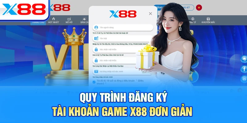 Quy trình đăng ký tài khoản game X88 đơn giản